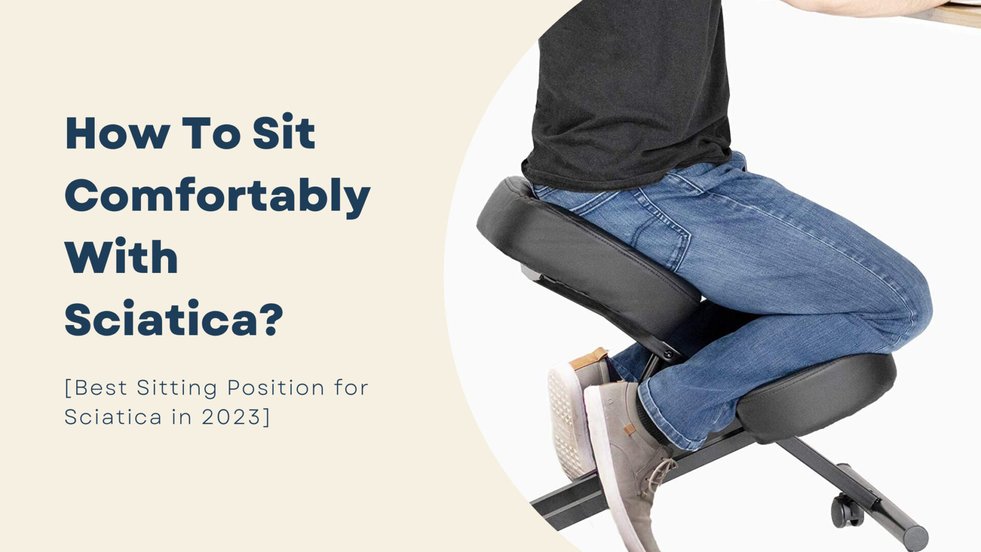 how to sit comfortably with sciatica