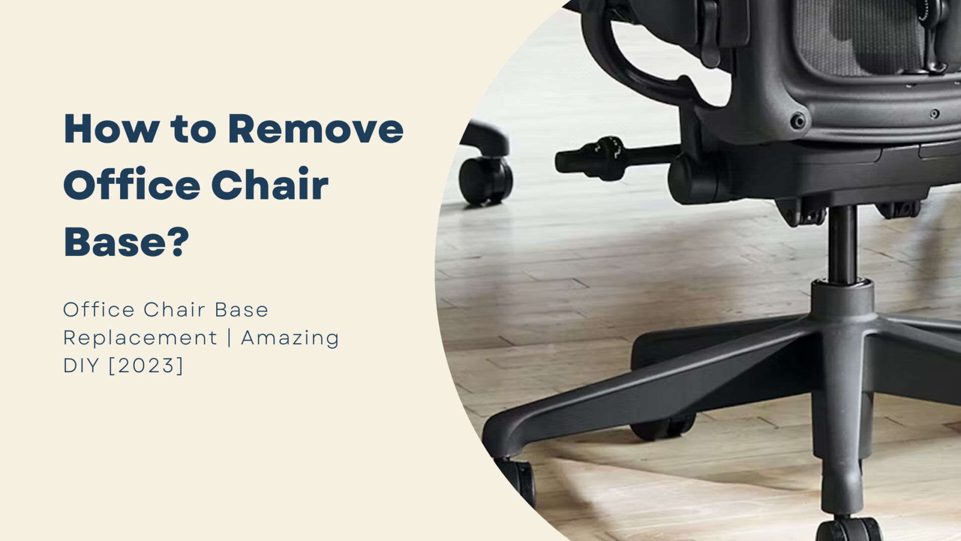 How to Remove Office Chair Base