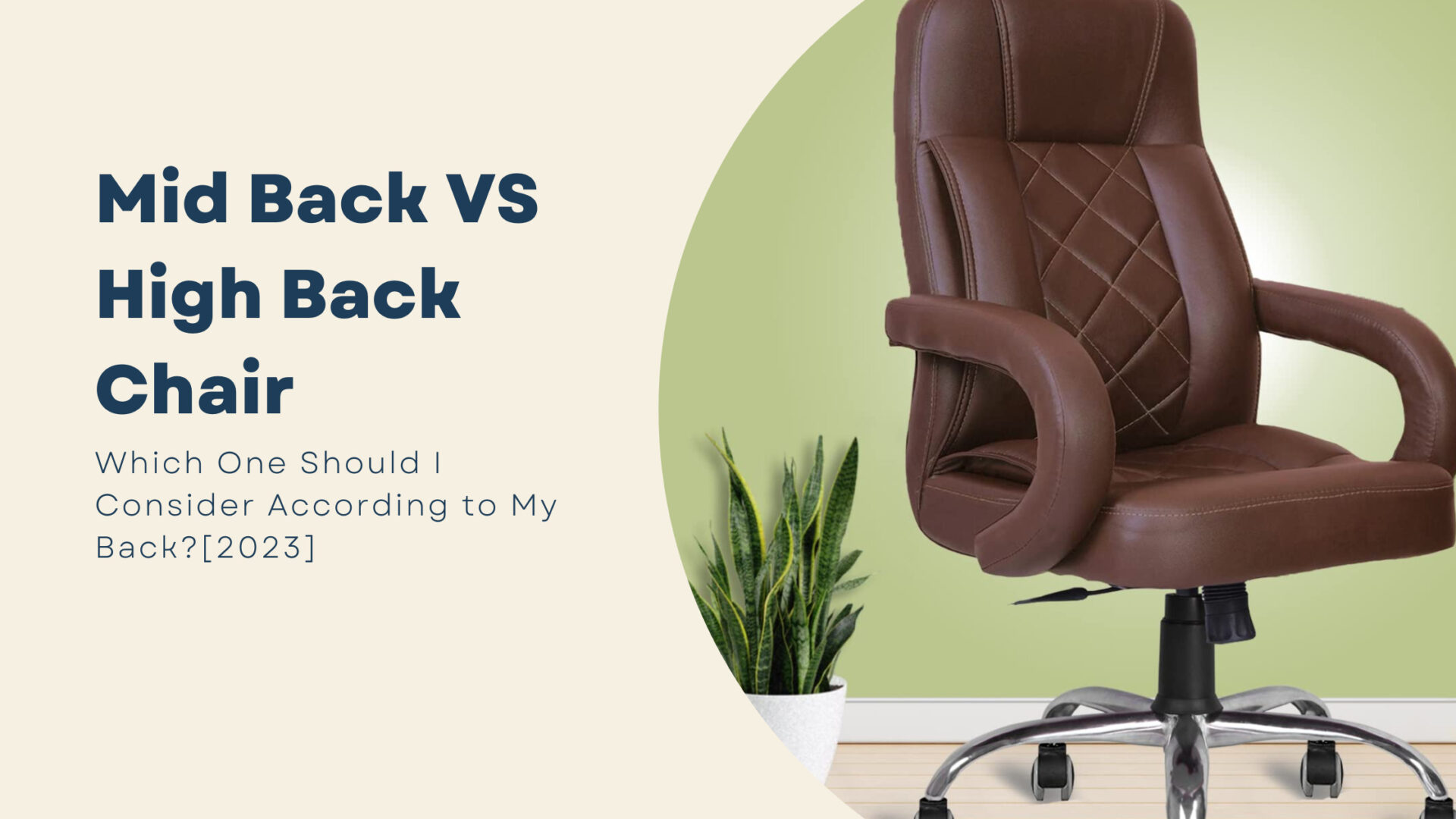 Mid Back VS High Back Chair