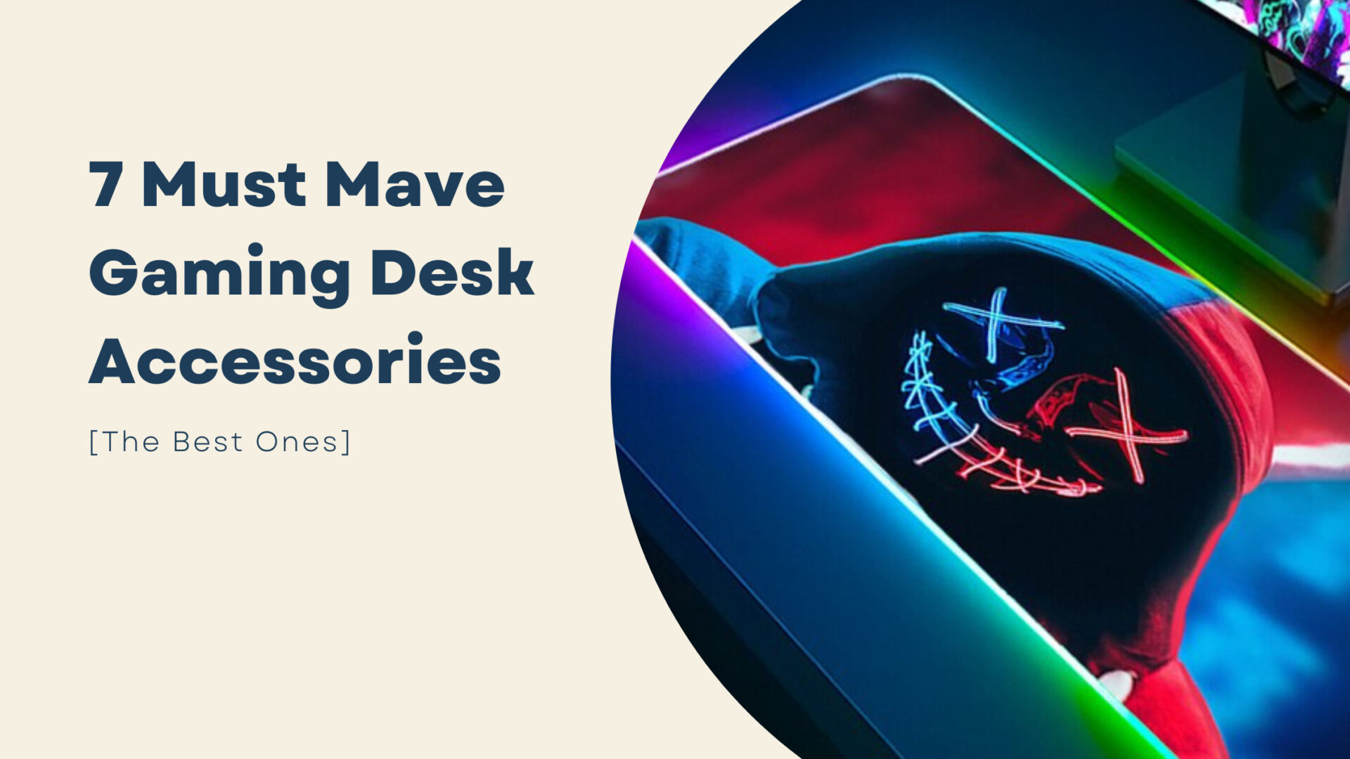 must have gaming desk accessories